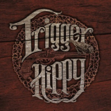 Trigger Hippy - Trigger Hippy '2014