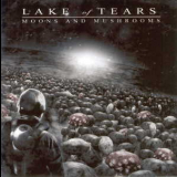 Lake Of Tears - Moons And Mushrooms '2007