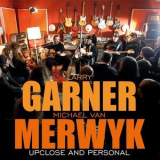 Larry Garner & Michael Van Merwyk - Upclose And Personal '2014
