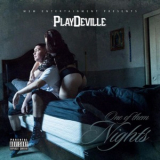 Playdeville - One Of Them Nights '2014