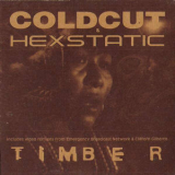 Coldcut & Hexstatic - Timber '1998
