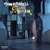 Tom Harrell - Colors Of A Dream '2013