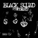 Black Squad - Bad Boy Files '2017