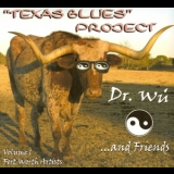 Dr. Wu' & Friends - Texas Blues Project Vol.1 '2007