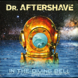 Dr.aftershave - In The Diving Bell '2017