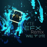 Will P Lyte - Lyte Efx (Remix) '2019