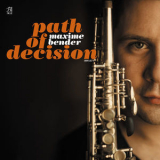 Maxime Bender - Path Of Decision '2015