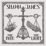Shawn James - The Dark & The Light '2019