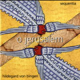 Hildegard Von Bingen  - O Jerusalem (Sequentia) '1997