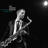 Jan Harbeck Quartet - The Sound The Rhythm '2019