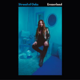 Strand Of Oaks - Eraserland [Hi-Res] '2019