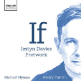 Iestyn Davies & Fretwork -  If Michael Nyman, Henry Purcell '2019