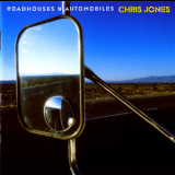 Chris Jones - Roadhouses & Automobiles '2003