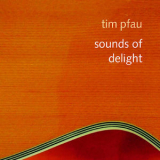 Tim Pfau - Sounds Of Delight '2019