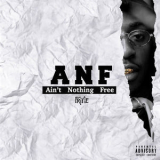 Friyie - Anf - Ain't Nothing Free '2019