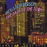 Houston Person - The Talk Of The Town EP '2009