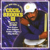 Cecil Brooks III - For Those Who Love To Groove '1999
