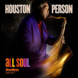 Houston Person - All Soul '2005