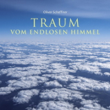 Oliver Scheffner - Traum Vom Endlosen Himmel '2017