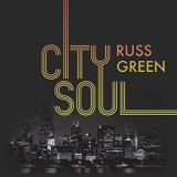 Russ Green - City Soul '2018