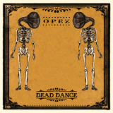 Opez - Dead Dance '2015