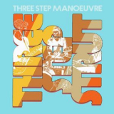 Three Step Manoeuvre - Three Step Strut '2016