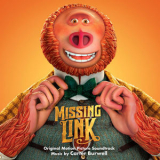 Carter Burwell - Missing Link (Original Motion Picture Soundtrack) '2019