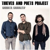 Thieves & Poets Project - Garbata Casualita '2019