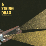 6 String Drag - Roots Rock 'n' Roll '2015