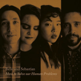 Belle & Sebastian - How To Solve Our Human Problems (Part 1) '2017