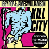 Iggy Pop & James Williamson - Kill City '1977