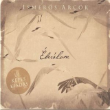 Ismeros Arcok - Eberalom '2016