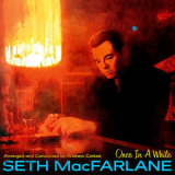 Seth Macfarlane - Once In A While '2019