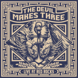 The Devil Makes Three - Live At Red Rocks '2019