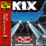 Kix - Blow My Fuse '1988