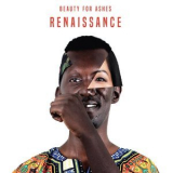 Beauty For Ashes - Renaissance '2017