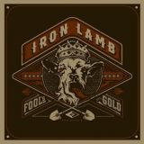 Iron Lamb - Fool's Gold '2015