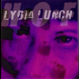 Lydia Lunch & HOF - When I'm Loaded  '2008