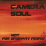 Camera Soul - Not For Ordinary People '2013