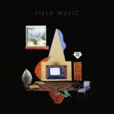 Field Music - Open Here '2018