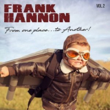 Frank Hannon - From One Place...to Another! Vol.2 '2018