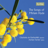 Charlotte De Rothschild - The Songs Of Miriam Hyde '2019