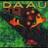 Daau - We Need New Animals {Sony Classical SK 60674} '1998