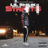 Lil Sheik - Stuck In These Streets II '2019
