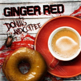 Ginger Red - Donuts And Coffee '2018
