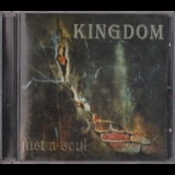 Kingdom - Just A Soul '2013