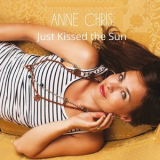 Anne Chris - Just Kissed The Sun '2014