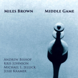 Miles Brown - Middle Game [Hi-Res] '2016