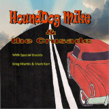 Hounddog Mike & The Crusade - Take The Ride '2011
