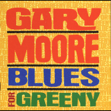 Gary Moore - Blues For Greeny '1995